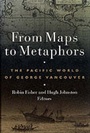 Cover: From Maps to Metaphors - University of British Columbia Press