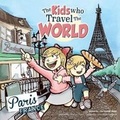 Cover: The Kids Who Travel the World - Canadian Expat Mom
