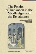 Cover: The Politics of Translation in the Middle Ages and the Renaissance - University of Ottawa Press