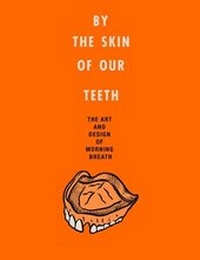 Abbildung von: By the Skin of Our Teeth - Dey Street Books