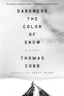 Cover: Darkness the Color of Snow - William Morrow Paperbacks