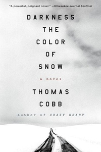 Enlarge image Cover: Darkness the Color of Snow - William Morrow Paperbacks