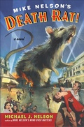 Cover: Mike Nelson's Death Rat! - Dey Street Books