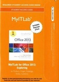 Cover: MyLab IT with Pearson eText -- Access Card -- for Exploring with Office 2013 - Pearson