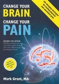 Cover: Change Your Brain, Change Your Pain - Mark Grant Wyong Medical Centre