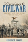 Cover: Remembering the Civil War - The University of North Carolina Press
