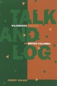Enlarge image Cover: Talk and Log - University of British Columbia Press