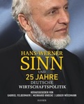 Cover: Hans-Werner Sinn und 25 Jahre deutsche Wirtschaftspolitik - Hanser