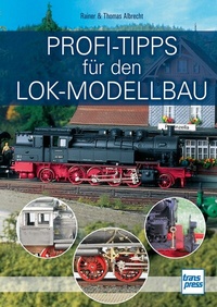 Enlarge image Cover: Profi-Tipps für den Lok-Modellbau - Motorbuch Verlag