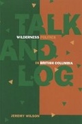 Cover: Talk and Log - University of British Columbia Press