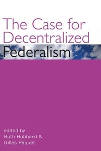 Enlarge image Cover: The Case for Decentralized Federalism - University of Ottawa Press