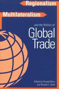 Cover: Regionalism, Multilateralism, and the Politics of Global Trade - University of British Columbia Press