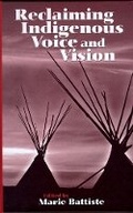 Cover: Reclaiming Indigenous Voice and Vision - University of British Columbia Press
