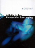Cover: A Guide to Jazz Composition & Arranging - advance music
