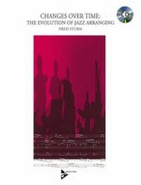 Enlarge image Cover: Changes Over Time: The Evolution of Jazz Arranging - advance music