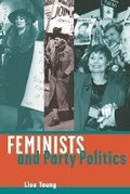Cover: Feminists and Party Politics - University of British Columbia Press