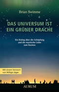 Cover: Das Universum ist ein gr&uuml;ner Drache - Aurum in Kamphausen Media GmbH