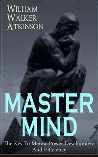 Enlarge image Cover: MASTER MIND - The Key To Mental Power Development And Efficiency - e-artnow