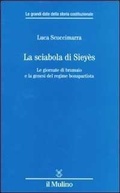Cover: La sciabola di Siey&egrave;s. Le giornate di brumaio e la genesi del regime bonapartista - Le grandi date della storia costituzional;Il Mulino