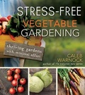 Cover: Stress-Free Vegetable Gardening - Hobble Creek