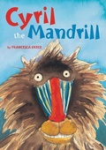Cover: Cyril the Mandrill - Star Bright Books