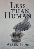 Cover: Less Than Human - BLACK ROSE WRITING