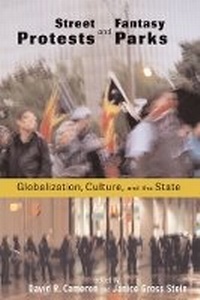 Enlarge image Cover: Street Protests and Fantasy Parks - University of British Columbia Press