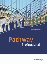 Enlarge image Cover: Pathway Professional - Schöningh Verlag in Westermann Bildungsmedien