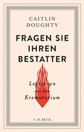 Cover: Fragen Sie Ihren Bestatter - C.H.BECK