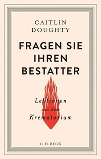 Abbildung von: Fragen Sie Ihren Bestatter - C.H.BECK
