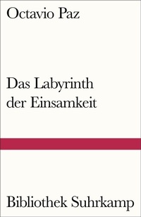 Enlarge image Cover: Das Labyrinth der Einsamkeit - Suhrkamp