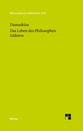 Cover: Das Leben des Philosophen Isidoros - Meiner