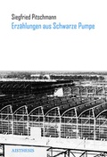 Cover: Erz&auml;hlungen aus Schwarze Pumpe - Aisthesis