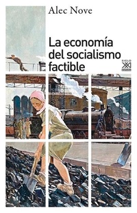 Abbildung von: La economía del socialismo factible - Siglo XXI de España Editores, S.A.