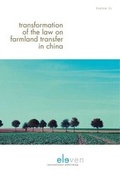 Cover: Transformation of the Law on Farmland Transfer in China - Eleven International Publishing