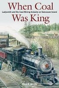 Cover: When Coal Was King - University of British Columbia Press