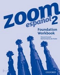Enlarge image Cover: Zoom espanol 2 Foundation Workbook - Oxford University Press