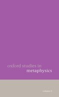 Cover: Oxford Studies in Metaphysics Volume 2 - Oxford University Press