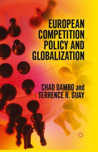 Enlarge image Cover: European Competition Policy and Globalization - Palgrave Macmillan