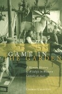 Enlarge image Cover: Game in the Garden - University of British Columbia Press