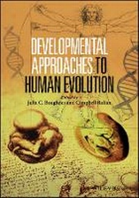Enlarge image Cover: Developmental Approaches to Human Evolution - Wiley