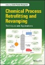 Cover: Chemical Process Retrofitting and Revamping - Techniques and Applications - Wiley