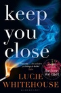 Cover: Keep You Close - Bloomsbury Publishing PLC