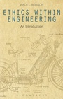 Cover: Ethics Within Engineering - Bloomsbury Academic