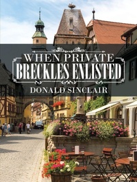 Enlarge image Cover: When Private Breckles Enlisted - AUTHORHOUSE