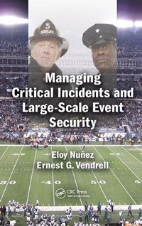 Abbildung von: Managing Critical Incidents and Large-Scale Event Security - CRC Press