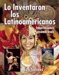 Cover: Lo Inventaron los latinamericanos - Annick Press Ltd