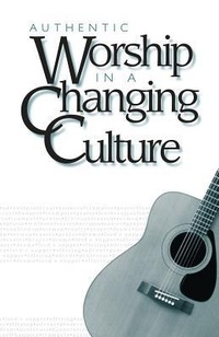 Enlarge image Cover: Authentic Worship - Christian Reformed Church of North America