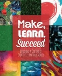 Enlarge image Cover: Make, Learn, Succeed - International Society for Technology in Education