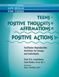 Cover: Teens - Positive Thoughts + Affirmations = Positive Actions - Whole Person Associates